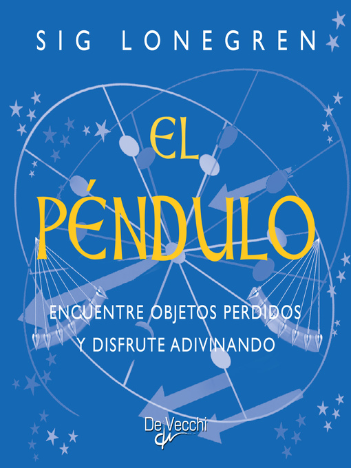 Title details for El péndulo. Encuentre objetos perdidos y disfrute adivinando by Sig Lonegren - Available